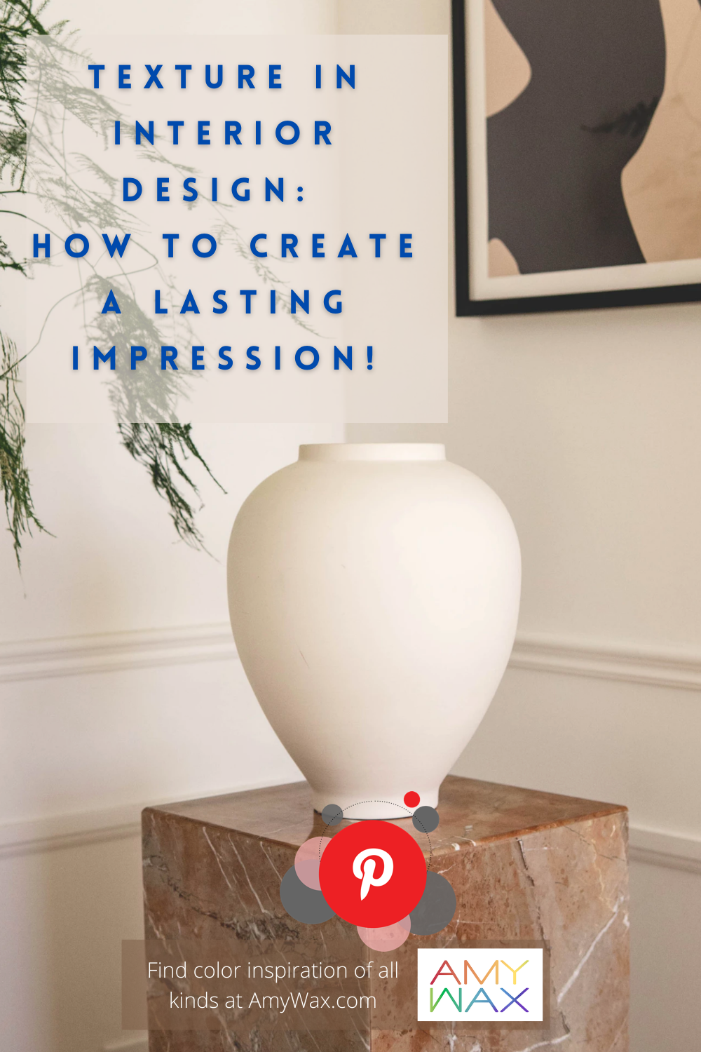 Texture in Interior Design: How to Create a Lasting Impression!