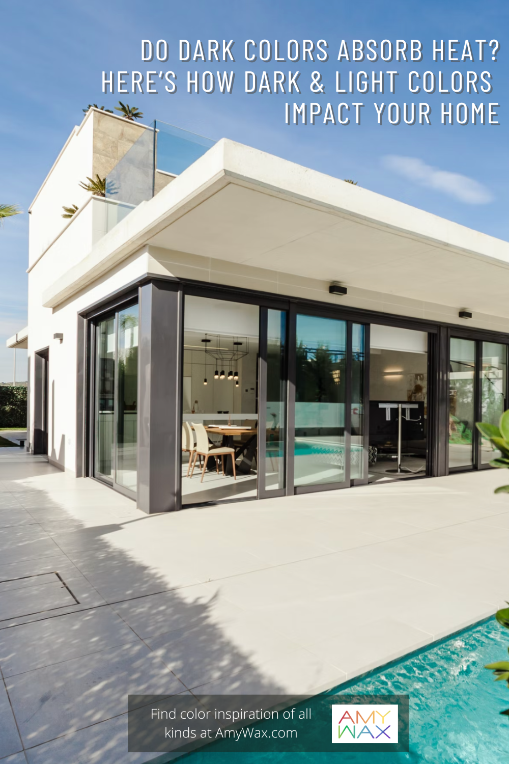 Do Dark Colors Absorb Heat? Amy Wax Color Expert